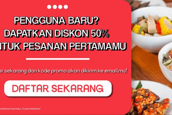 Promo 50% untuk Pengguna Baru, Pesan di foodspot Banyak Untungnya!